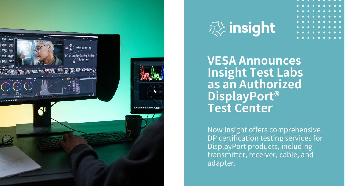 誠新量測實驗室獲VESA授權，成為DisplayPort認證測試中心
